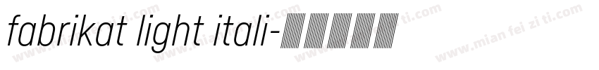fabrikat light itali字体转换